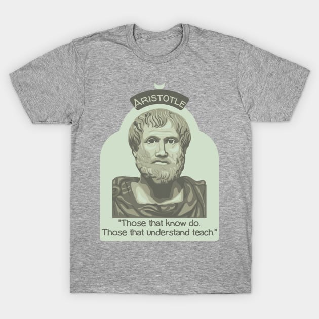Aristotle Portrait and Quote T-Shirt by Slightly Unhinged